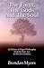 The Earth, The Gods and The Soul - A History of Pagan Philosophy: From the Iron Age to the 21st Cent by Brendan Myers