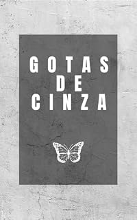 Livro Gotas de Cinza: Um romance sobre o que fica quando você para de fugir