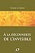 À La Découverte De L'Invisible (French Edition) by