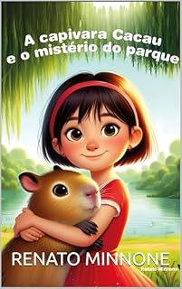 Livro A Capivara Cacau e o Mistério do Parque