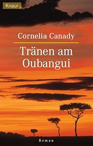 Tränen Am Oubangui Cornelia Canady 9783426616192 Amazon - 