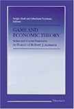 Game and Economic Theory : Selected Contributions in Honor of Robert J. Aumann, , 0472106732