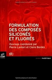 Formulation des composés siliconés et fluorés