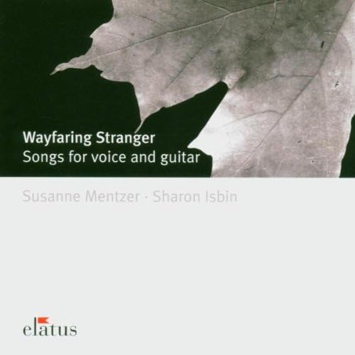 Wayfaring Stranger: Songs for voice and guitar