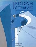 Jeddah City of Art; The Sculptures and Monuments