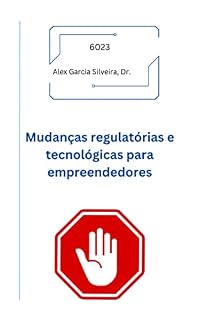 Livro Mudanças regulatórias e tecnológicas para empreendedores