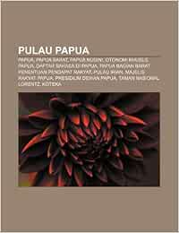 Pulau Papua: Papua, Papua Barat, Papua Nugini, Otonomi khusus Papua