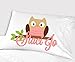 Personalized Owl Pillowcase for Kids (Standard Size 20 x 26, Pink Owl) Pink Pillow Case for Girls Birthday