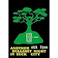 Another Bullshit Night in Suck City: A Memoir