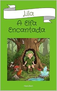 Livro Lila : A Elfa Encantada