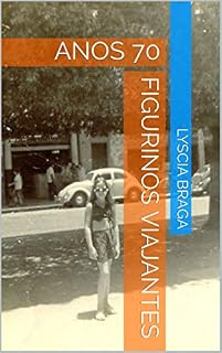 Livro FIGURINOS VIAJANTES :  ANOS 70
