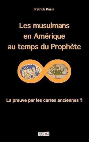 Download Les Musulmans En Amérique Au Temps Du Prophète: La Preuve Par Les Cartes Anciennes ? PDF