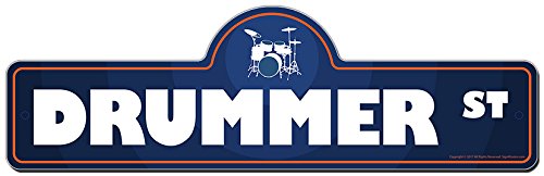 SignMission Drummer Street Sign | Indoor/Outdoor | Funny Home DÃ©cor for Garages, Living Rooms, Bedroom, Offices Personalized Gift