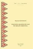 Esquisse Grammaticale du Rifain Oriental : MS16, Kossmann, M. G., 9042908920