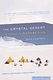 Front cover for the book The Crystal Desert: Summers in Antarctica by David G. Campbell