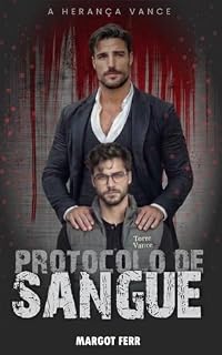 Livro PROTOCOLO DE SANGUE: A HERANÇA VANCE