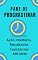 Livro Pare de Procrastinar: Ação Imediata, Resultados Constantes