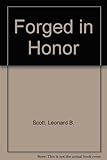 Forged in Honor