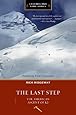 The Last Step: The American Ascent of K2 (Legends and Lore)
