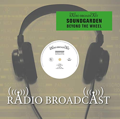 Album Art for Beyond The Wheel (Radio Broadcast 90) (Limited Edition) by Soundgarden