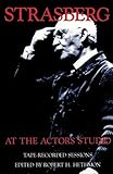 Strasberg at the Actors Studio: Tape-Recorded Sessions by Robert H. Hethmon, Burgess Meredith