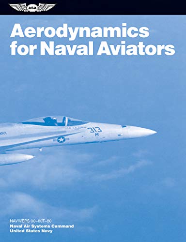 Aviators On Guys - Aerodynamics for Naval Aviators: NAVWEPS 00-80T-80