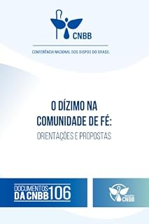 Livro O Dízimo na Comunidade de Fé: orientações e propostas - Documentos da CNBB 106