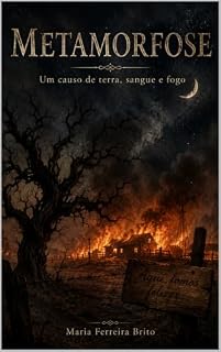 Livro Metamorfose: Um causo de terra, sangue e fogo