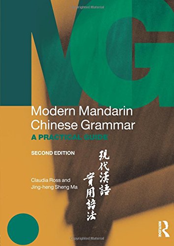 [F.R.E.E] Modern Mandarin Chinese Grammar: A Practical Guide (Modern Grammars) (Volume 2)<br />RAR