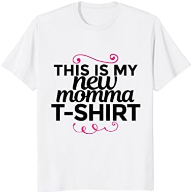First Time New Mom Baby Shower Gift T-Shirt Mothers Day