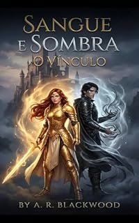 Livro Sangue e Sombra: O Vínculo