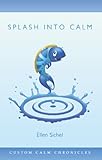 Splash Into Calm by 