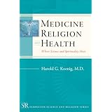 Amazon Com Handbook Of Religion And Health 9780195335958 Koenig Harold King Dana Carson Verna B Books