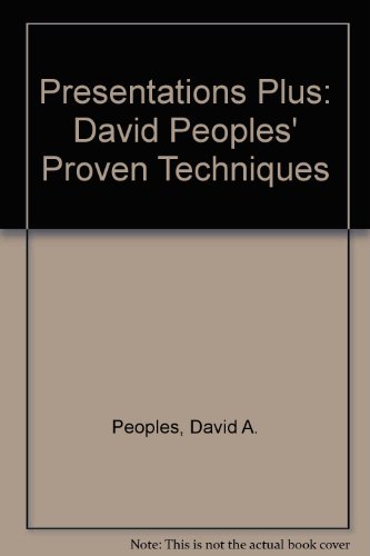 Presentations Plus: David Peoples' Proven Techniques