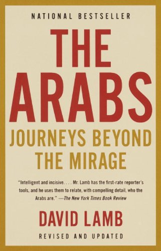 The Arabs: Journeys Beyond the Mirage