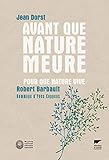 Avant que nature meure, Pour une écologie politique : Pour que nature vive by