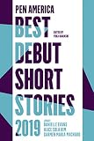PEN America Best Debut Short Stories 2019 by Carmen Maria Machado, Danielle Evans