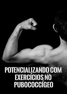Livro Potencializando com exercícios no Pubococcígeo