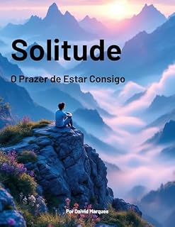 Livro Solitude: O Prazer de Estar Consigo