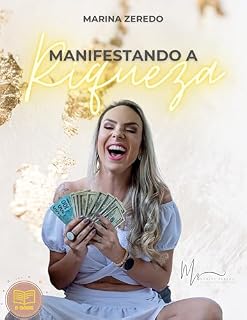 Livro Manifestando a Riqueza: Como desbloquear sua mentalidade de prosperidade e abrir espaço para mais abundância na sua vida
