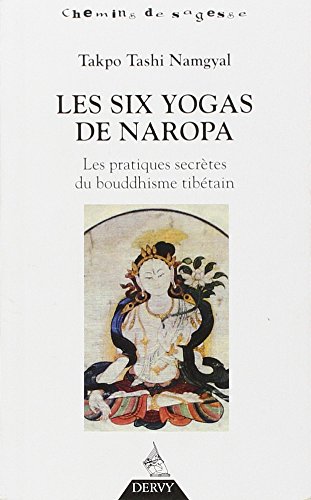 Les  six yogas de Naropa