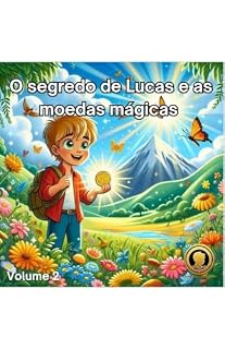 Livro O Segredo de Lucas e as Moedas Mágicas