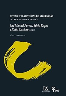 Livro Jovens e trajetórias de violências - Os Casos de Bissau e da Praia