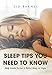 Sleep Tips You Need To Know: Help guide to get a better sleep at night by Sid Barnes