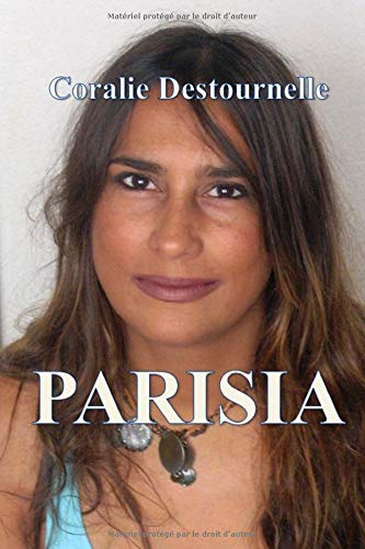 Parisia (French Edition) by Coralie Destournelle