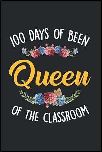 Calendar 2022: 100Th Day Of School Queen Prek Classroom Girl Appointment  Monthly Calendar 6X9 Inches Organizer With 120 Pages | Notebook Weekly  Yearly Planner: James, Juliana: 9798478887766: Amazon.com: Books