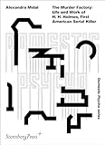 The Murder Factory: Life and work of