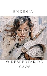 Livro Epidemia:: O Despertar do Caos