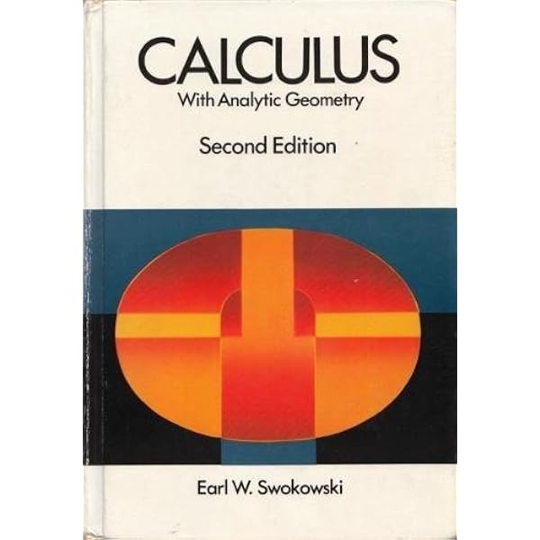 Calculus With Analytic Geometry: A Second Course: Protter, Murray