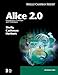 Alice 2.0: Introductory Concepts and Techniques (Shelly Cashman Series) by 